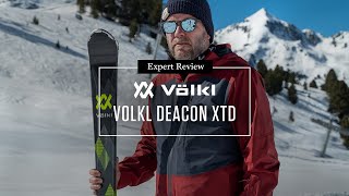 Volkl Deacon XTD Skis  Matts Expert Review 2022 [upl. by Howenstein]