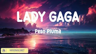 Peso Pluma  LADY GAGA VIDEO LETRAS [upl. by Notxap431]