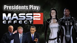 Presidents Play Mass Effect 2  Episode 5 [upl. by Amir]