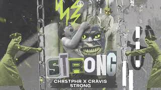 CHRSTPHR x Cravis  Strong Official Audio [upl. by Eiramrebma]