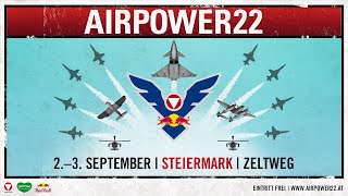 AIRPOWER22 in der Steiermark [upl. by Arriek]