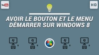 Avoir le bouton et le menu Démarrer sur Windows 8 grâce à Start Menu [upl. by Nahtanaj]