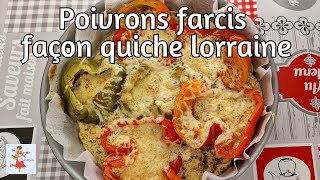 Poivrons farcis façon quiche lorraine [upl. by Fang]