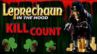 Leprechaun in the Hood 2000  Kill Count [upl. by Airolg597]