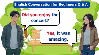 Practice Speaking English Fluently  English Conversation Practice for Beginners QampA [upl. by Jit963]