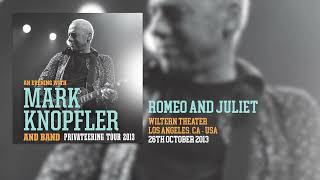 Mark Knopfler  Romeo And Juliet Live Privateering Tour 2013 [upl. by Anirual]