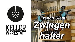 French Cleat Halter für Schraubzwingen [upl. by Ellezig]