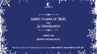 ✨ SOIRÉE PYJAMA DE NOËL CHARLESTON AVEC LA TEAMROMCOM ✨ [upl. by Jill]