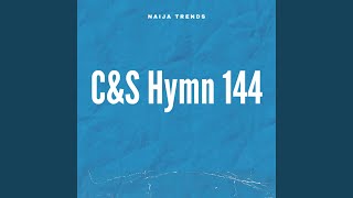 C amp S Hymn 144 [upl. by Swayne]