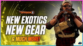 NEW EXOTICS WEAPONS GEAR amp MORE The Division 2 Year 6 Season One PTS Details Revealed [upl. by Rutherford12]