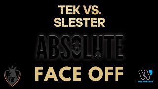 Tek Vs Slester  Face Off [upl. by Limay957]