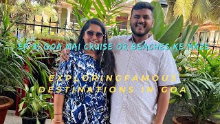 Goa EP 3  Exploring Aguada Fort Sinquerim beach North Goa  Candolim Food Review  Cruise in Goa [upl. by Hanimay]