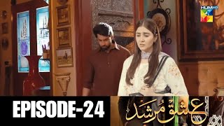 Ishq Murshid Episode 24  Ishq Murshid Episode 24 Promo  Ishq Murshid Episode 24 Teaser [upl. by Magas]