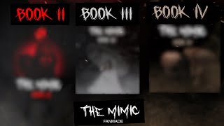 The Mimic  Book 2 3 and 4 Fanmade Posters [upl. by Otilrac]