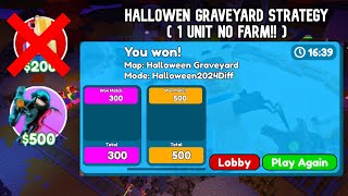 💥The Strategy To Solo Halloween Graveyard With 1 UNIT only in the New Halloween Event💥  TTD [upl. by Maffei238]