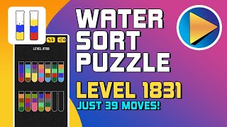 Water Sort Puzzle Level 1831 Walkthrough 39 Moves [upl. by Geraldina]