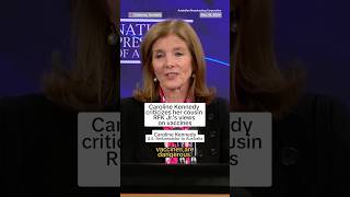 Caroline Kennedy criticizes her cousin RFK Jrs views on vaccines [upl. by Trimble216]