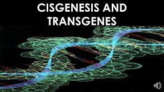 CISGENESIS AND TRANSGENESIS [upl. by Aroled]