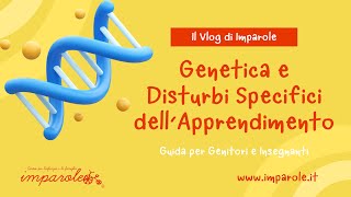 Genetica e Disturbi Specifici dellApprendimento [upl. by Felipe252]