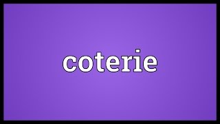 Coterie Meaning [upl. by Hannahoj]