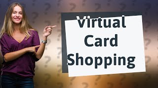 Can you use a virtual card at Walmart [upl. by Erich]