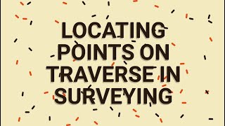 PLOTTING POINTSFEATURES ON TRAVERSE [upl. by Aridaj]