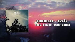 SIDEMILAN – Tehát feat Keszég quotZaynquot Zoltán Official Lyric Video [upl. by Reniti]