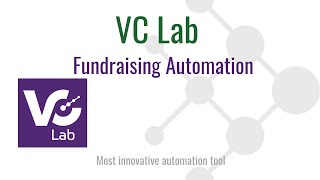 VC Lab Fundraising Automation [upl. by Oicnerolf]