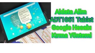 Aidata Alim ADT1061 Tablet Google Hesabı Nasıl Kırılır FRP BYPASS [upl. by Camala]