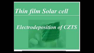 Electrodeposition of CZTS films for Solar cell application [upl. by Nomrah]