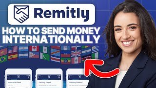 How To Send Money Internationally with Remitly 2025 Updated Tutorial [upl. by Nosimaj242]