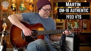 Martin OM18 Authentic 1933 VTS  Midwood Guitar Studio [upl. by Bagley]