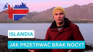 ISLANDIA  Jak przetrwać brak nocy [upl. by Hulbard]