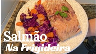 Salmão na Frigideira  Com legumes [upl. by Morgun]