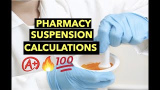 Pharmacy Suspension Calculations Practice Questions [upl. by Orutra]