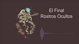 El Final  Rostros Ocultos backing track [upl. by Dyun]