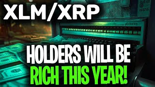 Holders of XLM and XRP we will be wealthy in 2024—trillions are on the way [upl. by Atilal687]