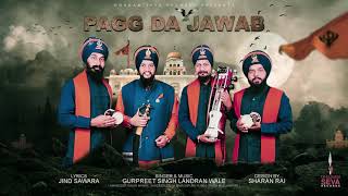 Pagg Da Jawab  Gurpreet Singh Landran Wale  Offical Audio  Dharam Seva Records [upl. by Rokach]