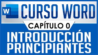 Curso Word  Capitulo 0 Introducción para principiantes [upl. by Turmel]