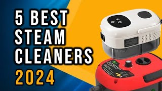 5 Best Steam Cleaners 2024  Steam Cleaner [upl. by Matti]