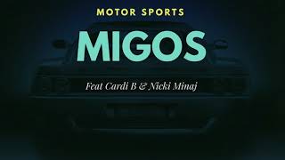 Migos Nicki Minaj Cardi B  MotorSport Audio [upl. by Annawad]