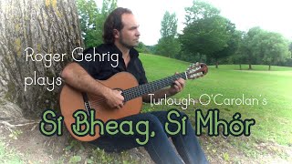 Sí Bheag Sí Mhór – Arrangement for guitar by Roger Gehrig [upl. by Garey133]