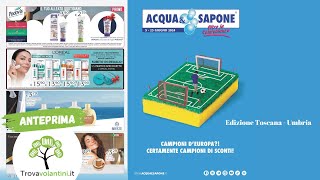 VOLANTINO ACQUA E SAPONE dal 5 al 23 giugno 2024 anteprima [upl. by Longley]