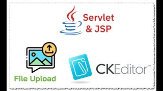 Java Web Upload fileTích hợp CKEditor vào JSP Servlet [upl. by Sukramaj303]