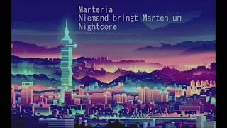 Marteria  Niemand bringt Marten um Nightcore [upl. by Ramin]