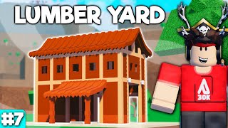 BUILDING THE LUMBER YARD Lumber Tycoon 2 Lets Play 7 [upl. by Golub]