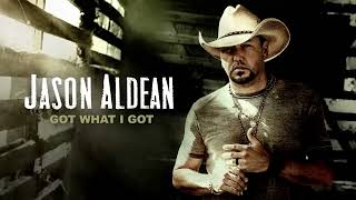 Jason Aldean  Got What I Got Official Audio [upl. by Inuat]