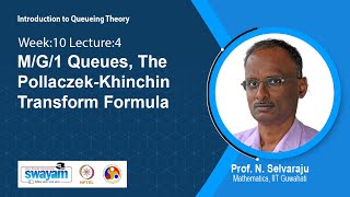 Lec 39 MG1 Queues The PollaczekKhinchin Transform Formula [upl. by Aehsila959]