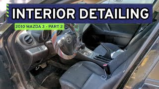 Car Interior Cleaning FULL Process  2010 Mazda 3 Full Detail Series Part 2 [upl. by Maite]