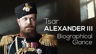 Tsar Alexander III  Biographical Glance [upl. by Rentschler]